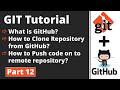 Part 12 | Git Tutorial | GitHub | Clone | Push | Pull | Git Commands