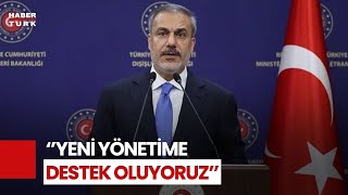 Hakan Fidan: Suriye'nin Bütünlüğünü Tehdit Edenler Ülkeyi Terk Etmeli