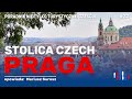 jak zwiedzać pragę stolicę czech. porady nie tylko turystyczne. część 2 opowiada mariusz surosz