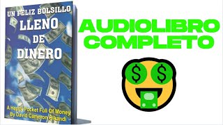 UN FELIZ BOLSILLO LLENO DE DINERO 🤑💰 AUDIOLIBRO COMPLETO (PARTE 2)