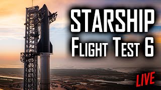 🔴 LIVE: SpaceX Starship IFT-6 Launch – Witness History in the Making! 🚀