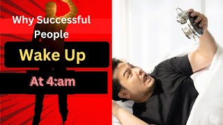 Why Successful People Wake Up At 4:am