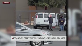 ICE agents carry out operations across Bay Area