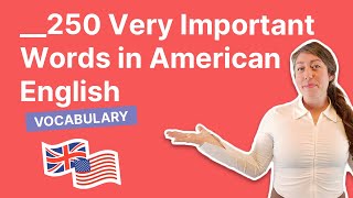 250 Very Important Words in American English