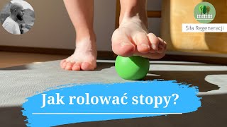 Jak rolować stopy