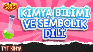 Kimya Bilimi ve Sembolik Dili | TYT Kimya #Kamp2022 #tyt2022KİM2