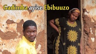 Gadimba ayise Ebibuuzo - Ugandan funniest Comedy skits.