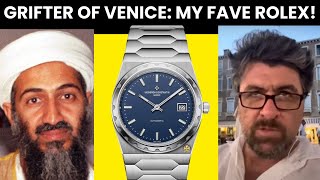 Grifter of Venice OISIN O'MALLEY: My FAVORITE ROLEX! PLUS: Vacheron PUMP N DUMP CONSPIRACY