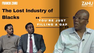 Zanu Project Rethink - The Lost Industry Of Blacks
