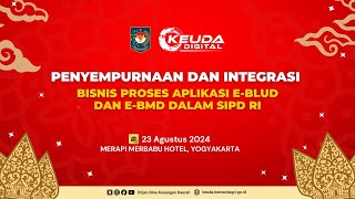 Penyempurnaan dan Integrasi Proses Bisnis Aplikasi E-BMD dan E-BLUD Pada SIPD RI