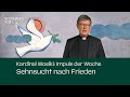 Impuls der Woche - Sehnsucht nach Frieden (24. Februar 2024)