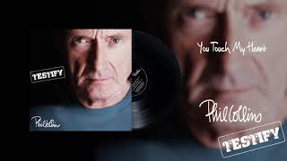 Phil Collins - You Touch My Heart 2016 Remaster Official Audio