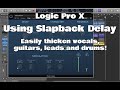 Logic Pro X - How To Use Slapback Delay