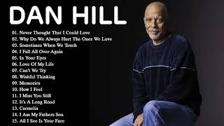 Dan Hill Best Songs Ever - Dan Hill Greatest Hits Full Album - Top Songs Of Dan Hill HD HQ