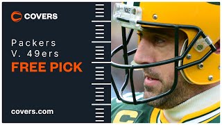 Picks + Predictions for Green Bay Packers v San Francisco 49ers | NFL Sunday Night Football Betting