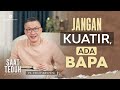 REUPLOAD - Saat Teduh Bersama - JANGAN KUATIR, ADA BAPA | 23 Maret 2022 (Official Philip Mantofa)