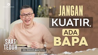 Download Mp3 REUPLOAD - Saat Teduh Bersama - JANGAN KUATIR, ADA BAPA | 23 Maret 2022 (Official Philip Mantofa)