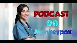 OET LISTENING PODCAST || monkeypox