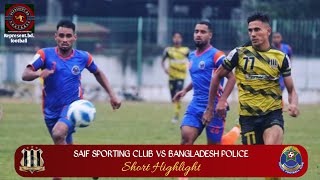 Saif SC vs Bangladesh Police short Highlight...Emery Bayisenge Scored a wonderfull Free-Kick goal...