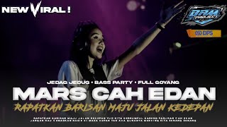 DJ PARTY VIRAL TERBARU 2023 || MARS CAH EDAN JEDAG JEDUG FULL BASS NYEDOT || BAM PROJECT OFFICIAL