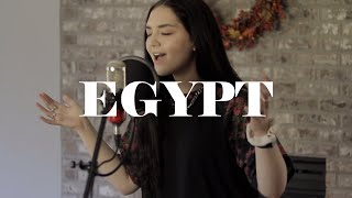 EGYPT || Bethel Music / Cory Asbury Cover by Anika Shea