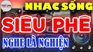 NHẠC TEST LOA 8D CỰC CHUẨN, Nhạc Sống Disco Remix Siêu Phê BASS CĂNG NGHE LÀ NGHIỆN