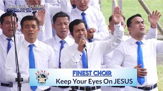 JMCIM | Keep Your Eyes On JESUS | Finest Choir | December 1, 2024