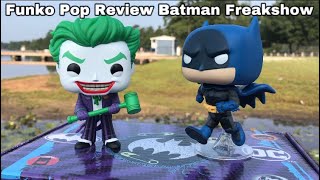 Funko Pop Review The Batman Freakshow | The Joker \u0026 Batman