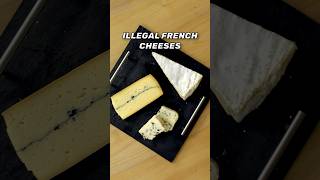 3 ILLEGAL French Cheeses 🧀