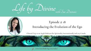 Episode 18: Introducing the Evolution of the Ego