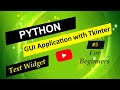 Text Widget In Python Tkinter GUI | Python Tkinter GUI Tutorial For Beginners #5