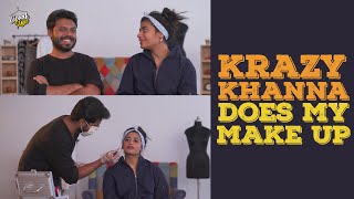 @krazykhanna Does My Make UP| Kiraak Style | Chai Bisket  #WithME