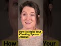 How To Make Your Cheating Spouse Jealous #shorts