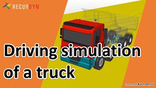 Driving simulation of a truck