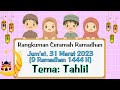 Rangkuman Ceramah Ramadhan 31 Maret 2023 | Ringkasan Ceramah Tema Tahlil Mutiara Hati SCTV