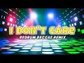 I DON'T CARE - ED SHEERAN & JUSTIN BIEBER (REDRUM REGGAE REMIX) DJROMAR REMIX