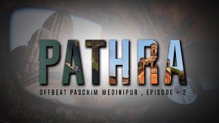 PATHRA || VILLAGE OF TEMPLES || মন্দিরের গ্রাম || PASCHIM MEDINIPUR || CINEMATIC TRAVEL VIDEO ||