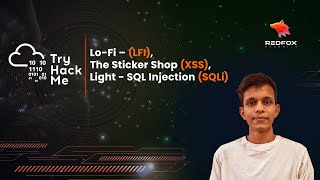 Lo-Fi (LFI), The Sticker Shop (XSS), Light – SQL Injection (SQLi) | TryHackMe Walkthrough