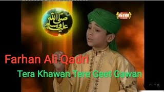 Tera Khawan Tere Geet Gawan ya rasulallah - Farhan Ali Qadri - SAFIPUR - INDIA IS THE BEST - SAFIPUR