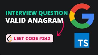 Valid Anagram - Leet Code 242 - TypeScript