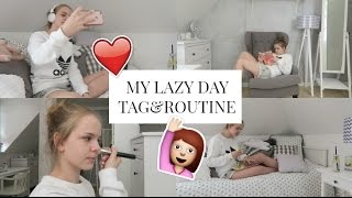 MY LAZY DAY TAG\u0026ROUTINE