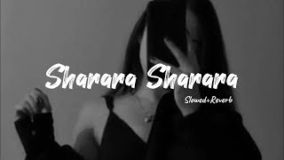Sharara Sharara Lofi Songs | Slowed+Reverb Songs And Music Bollywood Songs And Music