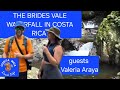 Exploring the Enchanting Brides Vale Waterfall in Aguas Zarcas ... with Valeria Araya Leo's guest