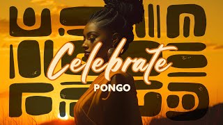 Pongo - Celebrate (Lyric Video)