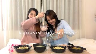 Bhutanese food mukbang