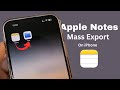 How to mass export Apple Notes on iPhone