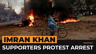 Protests across Pakistan after former PM Imran Khan arrested | Al Jazeera Newsfeed