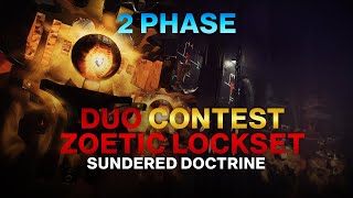 Duo TWO PHASE CONTEST Zoetic Lockset - Sundered Doctrine - Destiny 2