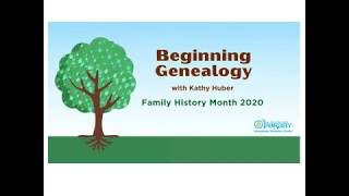 Virtual Family History Month 2020, Beginning Genealogy w/ Kathy Huber, TCCL's Genealogy Librarian