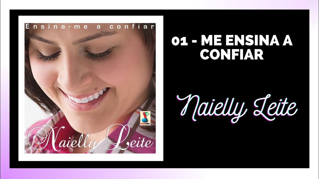Naielly Leite Me Ensina A Confiar Youtube